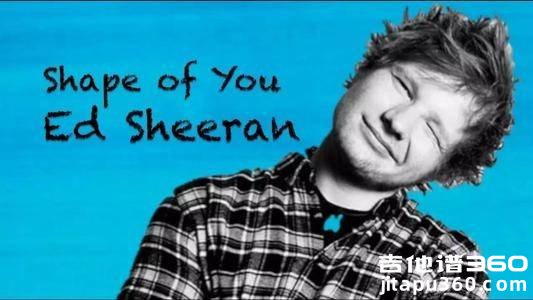 Shape Of You指弹谱_Ed Sheeran_Mattias Krantz指弹吉他谱