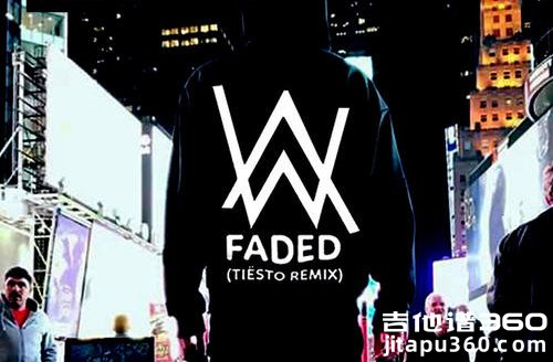 Faded吉他指弹谱 Alan Walker Faded吉他独奏谱_和弦图片谱