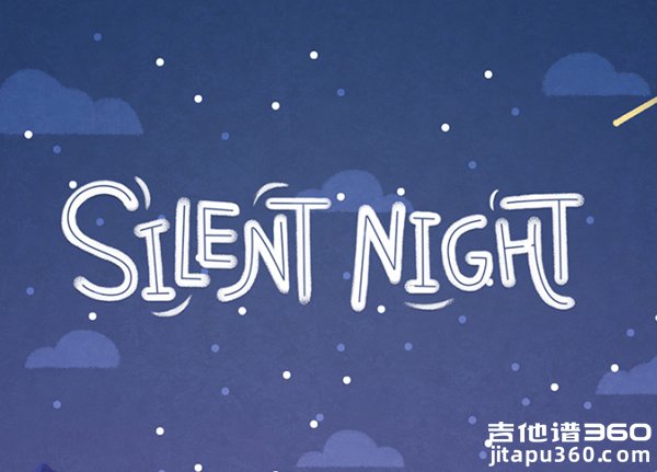 Silent Night指弹谱 平安夜吉他独奏谱 指弹谱