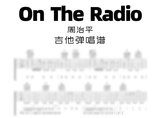 On The Radio吉他谱