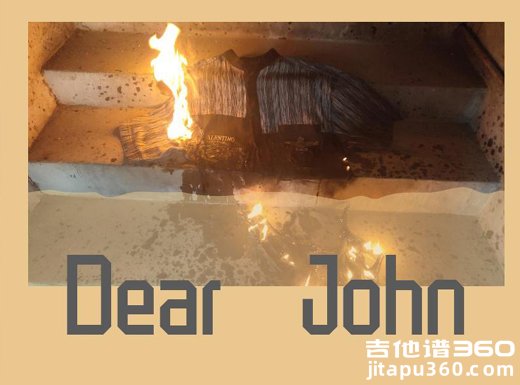 Dear john吉他谱 比莉《Dear john》吉他弹唱谱 六线谱